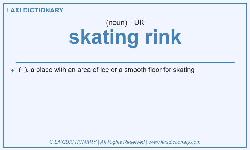 Definition skating rink in British English
