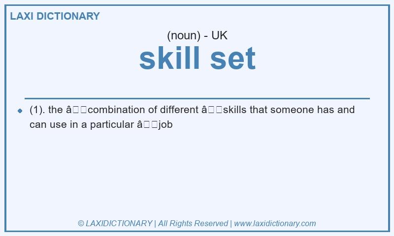 Definition skill set in British English