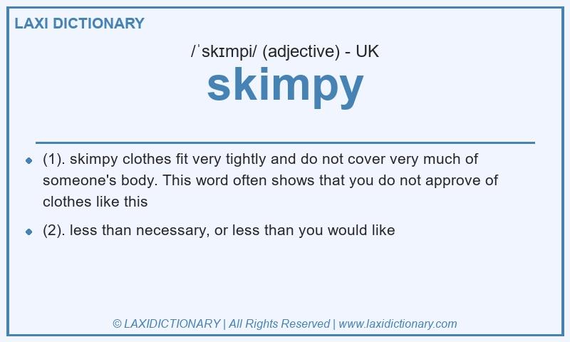 Definition skimpy in British English
