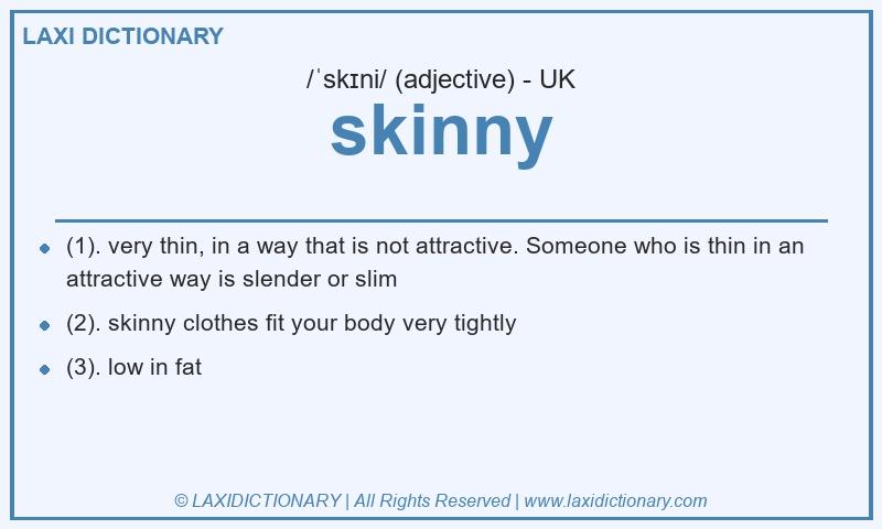 Definition skinny in British English