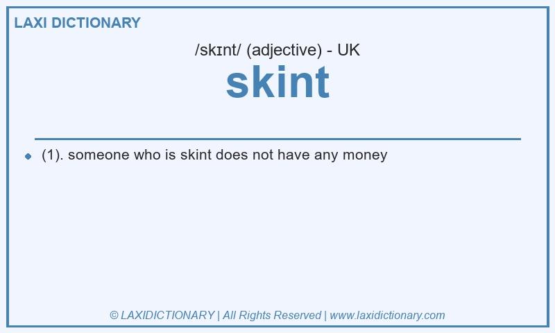 Definition skint in British English