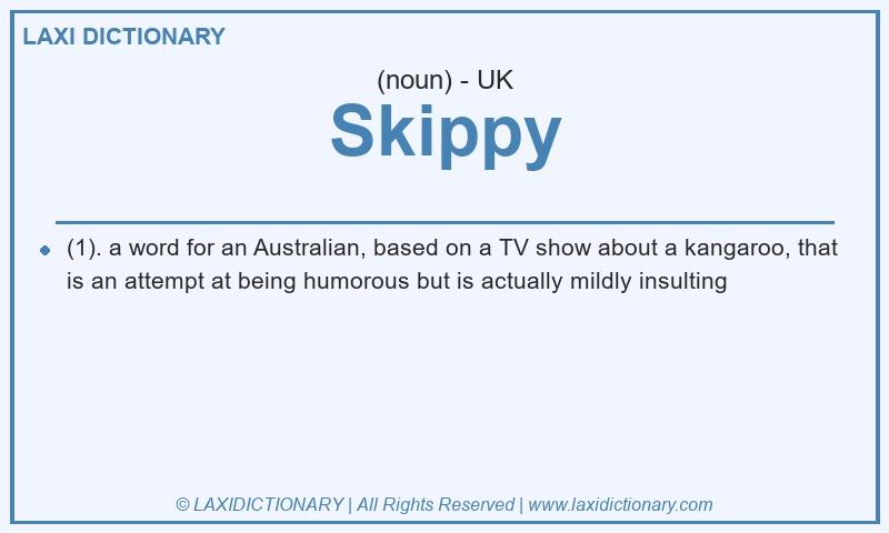 Definition Skippy in British English