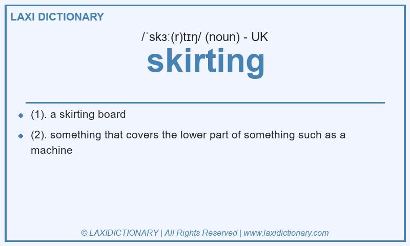 Definition skirting in British English