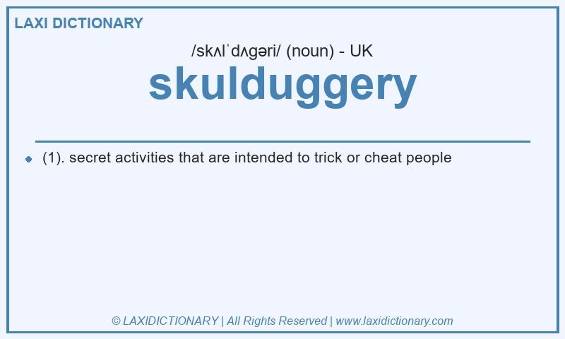 Definition skulduggery in British English