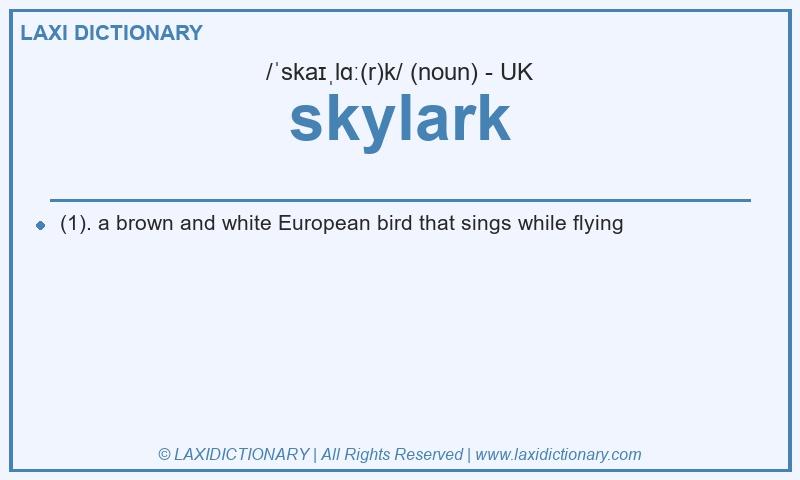 Definition skylark in British English