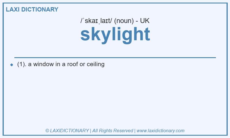 Definition skylight in British English