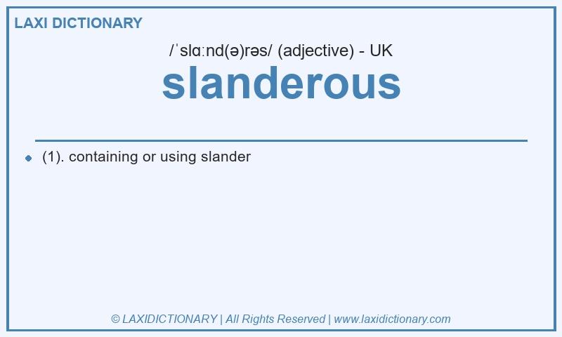 Definition slanderous in British English