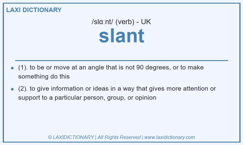 Definition slant in British English