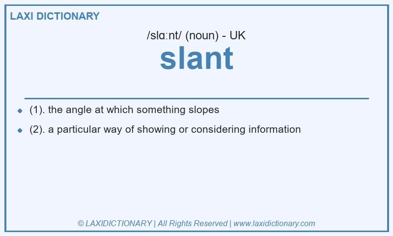 Definition slant in British English