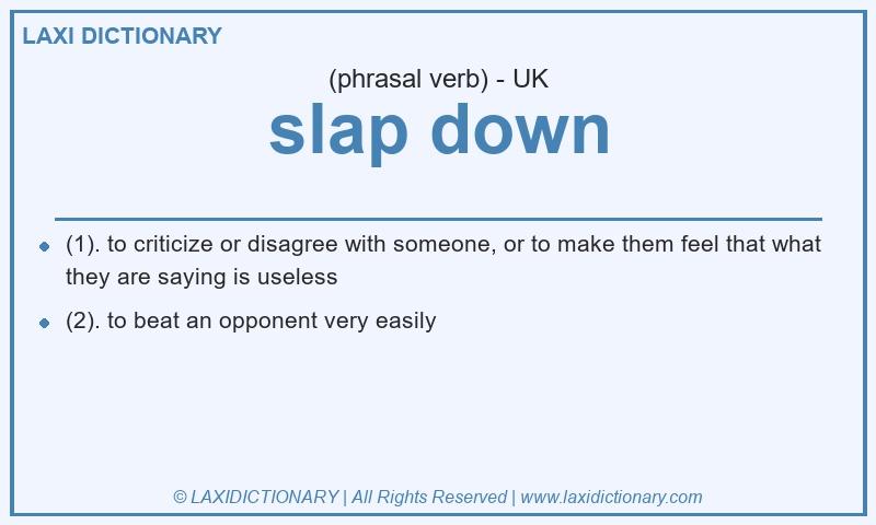 Definition slap down in British English