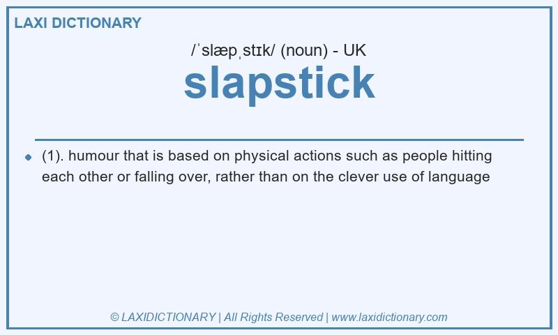 Definition slapstick in British English