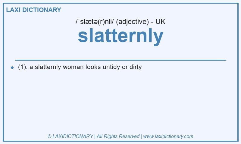 Definition slatternly in British English