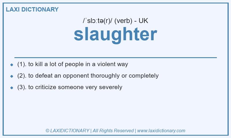 Definition slaughter in British English