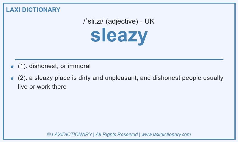 Definition sleazy in British English