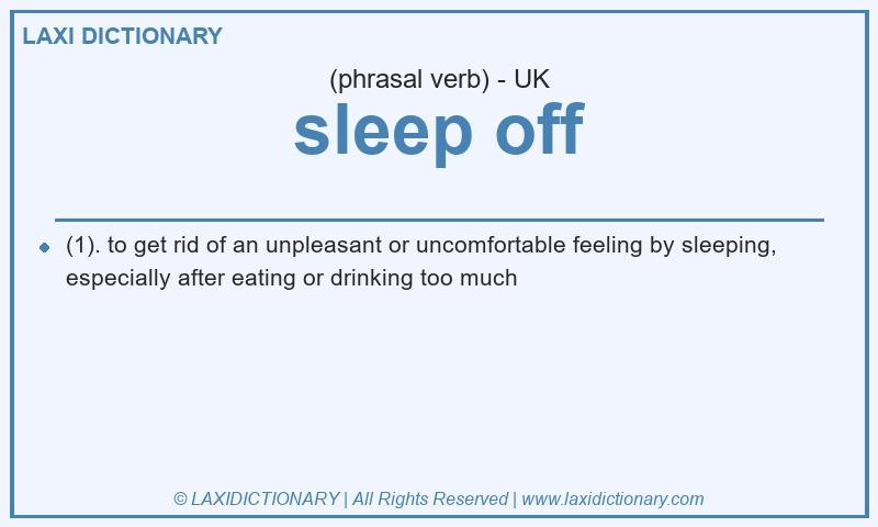 Definition sleep off in British English