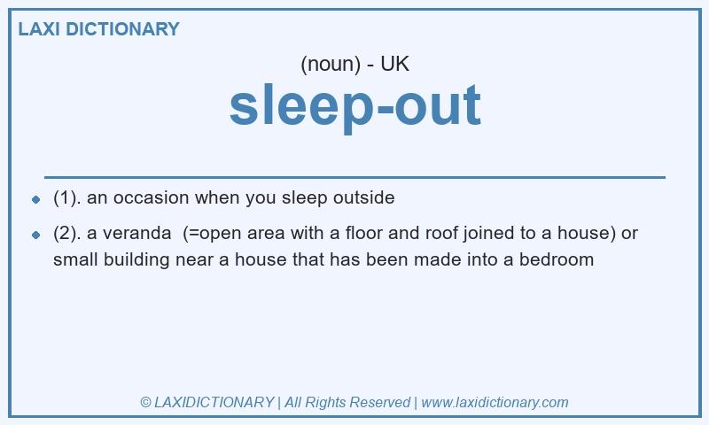 Definition sleep-out in British English