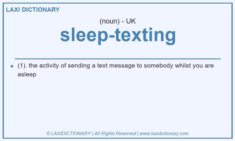 Definition sleep-texting in British English