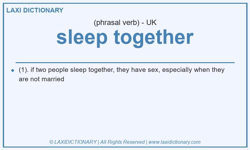 Definition sleep together in British English