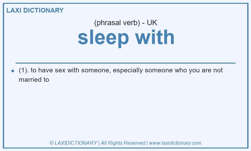 Definition sleep with in British English