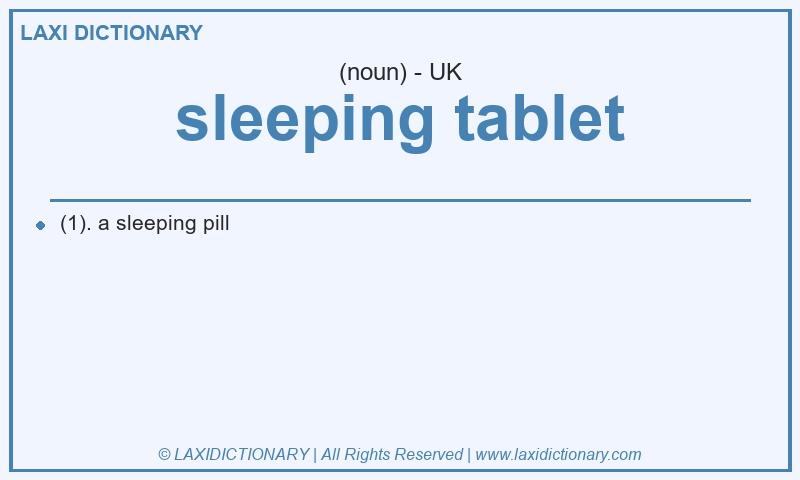 Definition sleeping tablet in British English