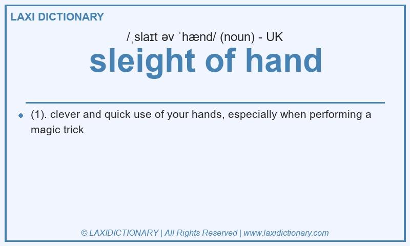 Definition sleight of hand in British English