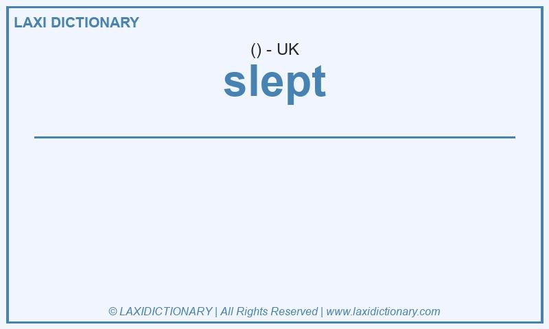 Definition slept in British English