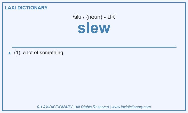 Definition slew in British English