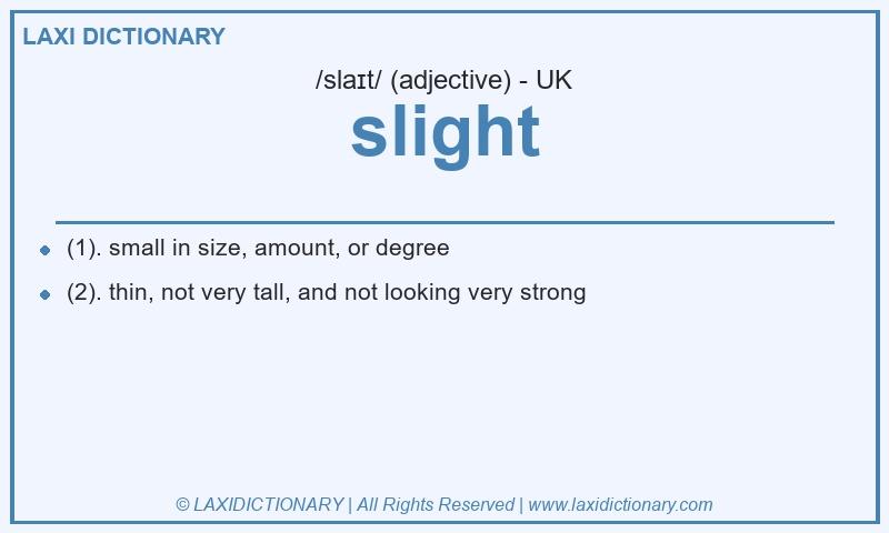 Definition slight in British English