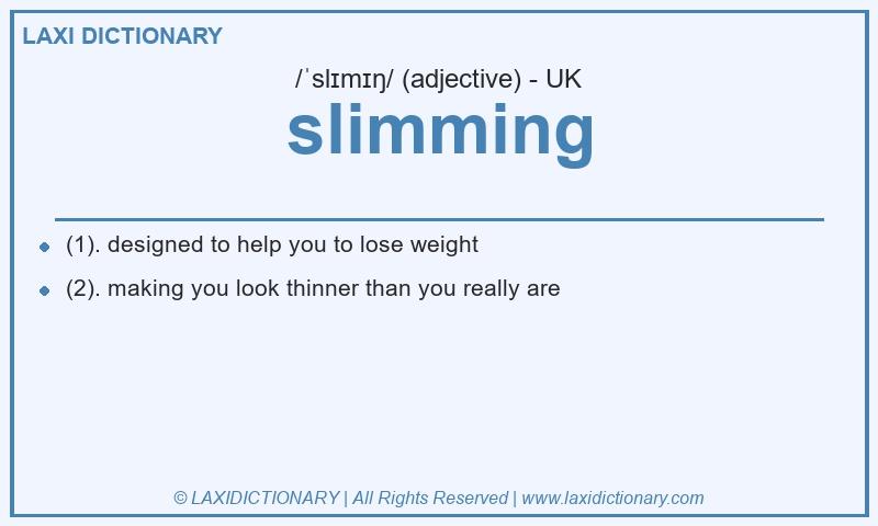 Definition slimming in British English
