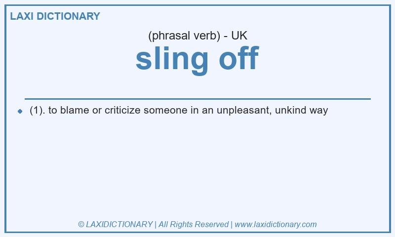 Definition sling off in British English