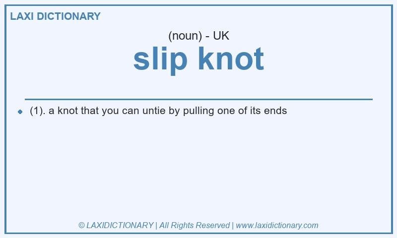 Definition slip knot in British English