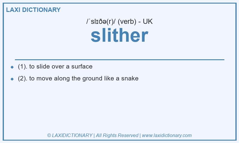 Definition slither in British English