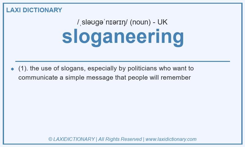 Definition sloganeering in British English