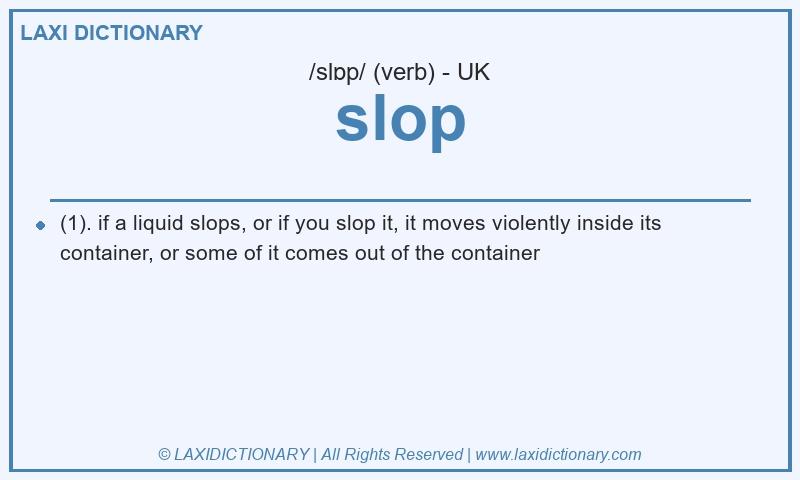 Definition slop in British English