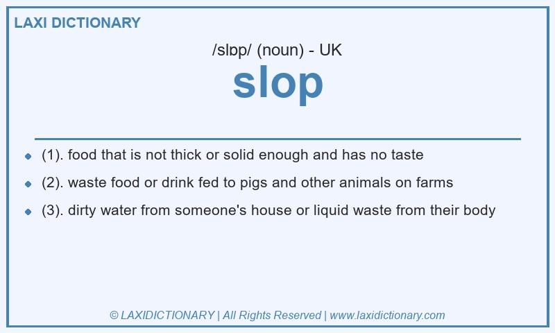 Definition slop in British English