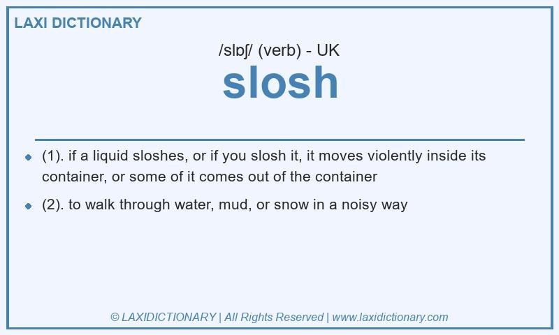 Definition slosh in British English