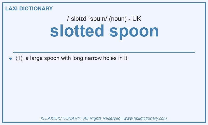 Definition slotted spoon in British English