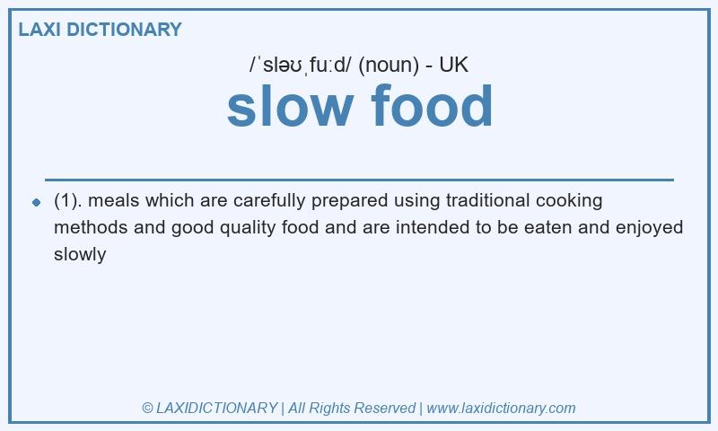 Definition slow food in British English