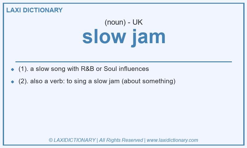 Definition slow jam in British English