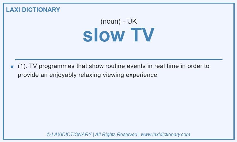 Definition slow TV in British English