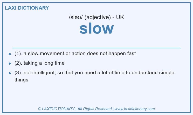 Definition slow in British English
