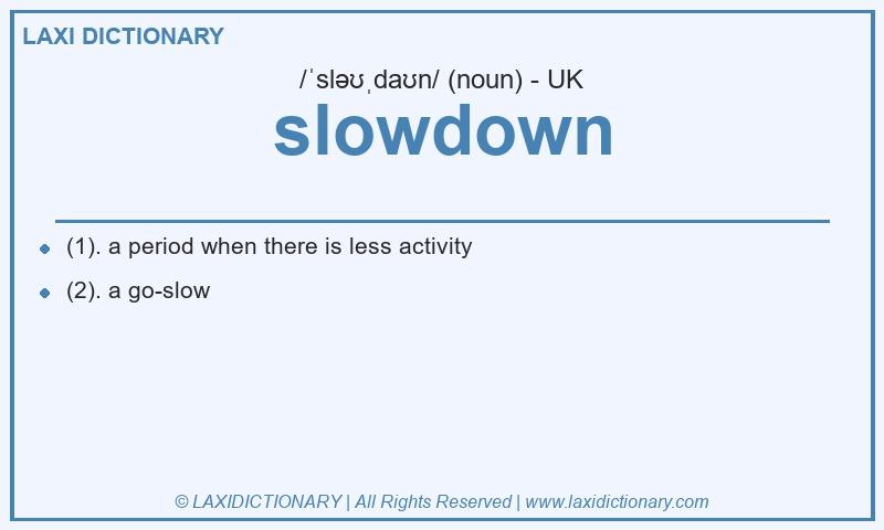 Definition slowdown in British English