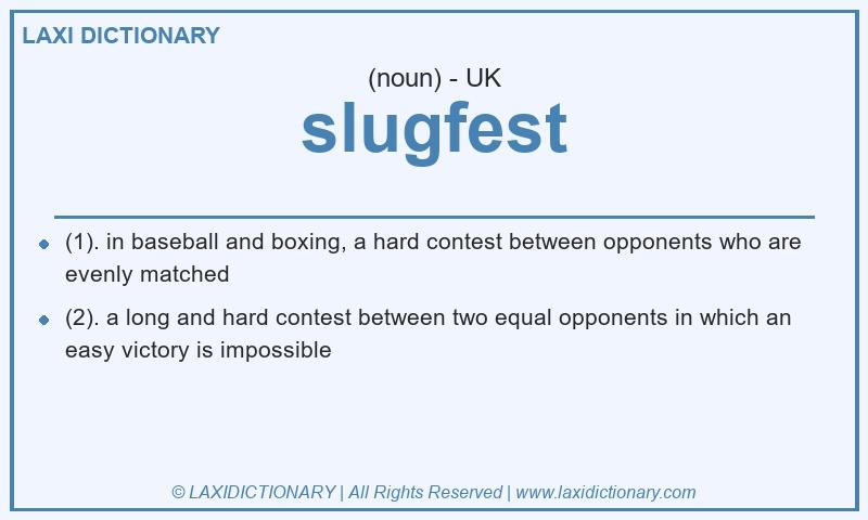 Definition slugfest in British English