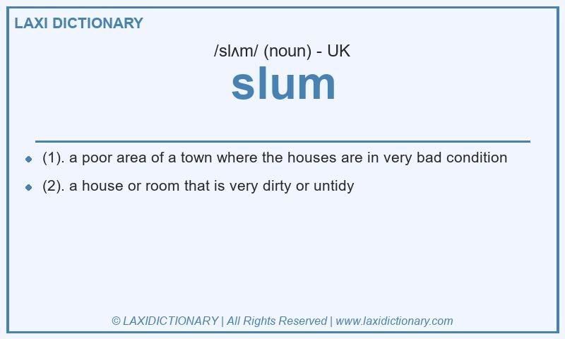 Definition slum in British English