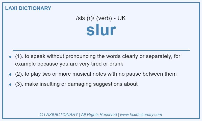 Definition slur in British English
