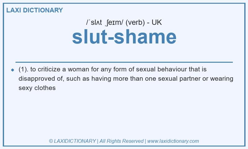 Definition slut-shame in British English