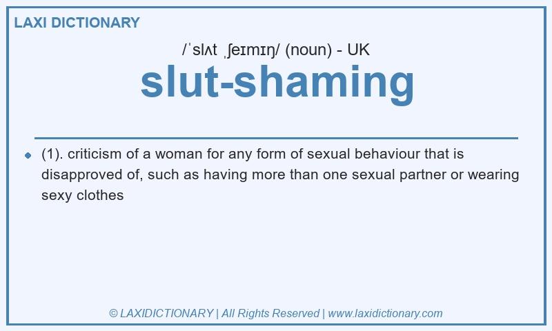Definition slut-shaming in British English