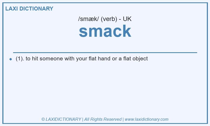 Definition smack in British English