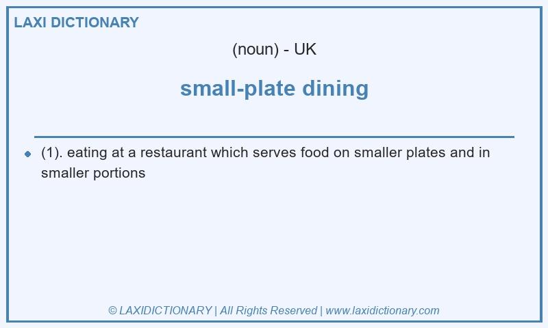 Definition small-plate dining in British English
