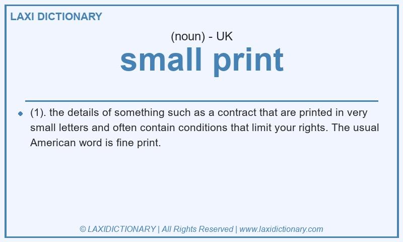 Definition small print in British English
